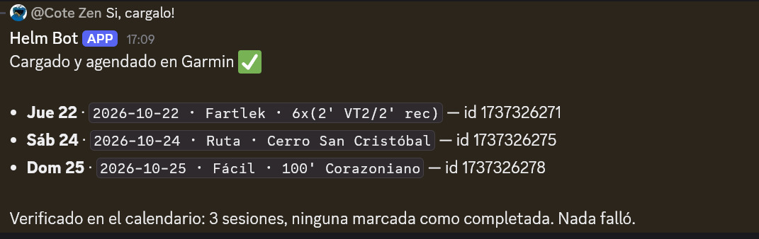 Conversación en Discord: respondo 'Sí, cárgalo!' y Helm lista los tres entrenamientos cargados con su fecha e id